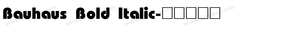 Bauhaus Bold Italic字体转换